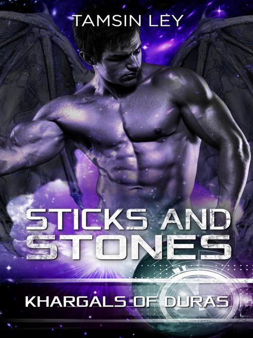 Title details for Sticks and Stones by Tamsin Ley - Available